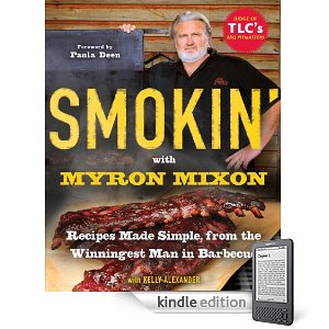 smokin bbq grilling myron mixon ebook for kindle