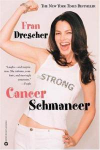 cancer schmancer book by fran drescher